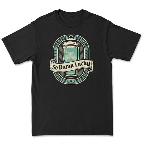 So Damn Lucky - Light Unisex Tee