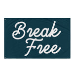 Break Free - Flag